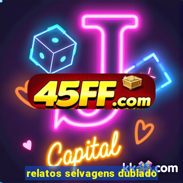relatos selvagens dublado
